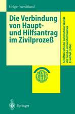 Die Verbindung von Haupt- und Hilfsantrag im Zivilprozeß