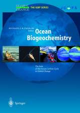 Ocean Biogeochemistry: The Role of the Ocean Carbon Cycle in Global Change