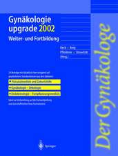 Gynäkologie upgrade 2002: Weiter-und Fortbildung