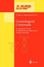 Cosmological Crossroads: An Advanced Course in Mathematical, Physical and String Cosmology