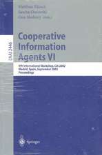 Cooperative Information Agents VI: 6th International Workshop, CIA 2002, Madrid, Spain, September 18 - 20, 2002. Proceedings