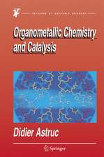 Organometallic Chemistry and Catalysis