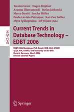 Current Trends in Database Technology - EDBT 2006: EDBT 2006 Workshop PhD, DataX, IIDB, IIHA, ICSNW, QLQP, PIM, PaRMa, and Reactivity on the Web, Munich, Germany, March 26-31, 2006, Revised Selected Papers