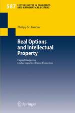 Real Options and Intellectual Property: Capital Budgeting Under Imperfect Patent Protection