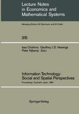 Information Technology: Social and Spatial Perspectives: Proceedings of an International Conference on Information Technology and its Impact on the Urban-Environmental System Held at the Toyohashi University of Technology, Toyohashi, Japan, November 1986