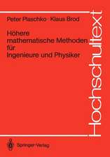 Höhere mathematische Methoden für Ingenieure und Physiker