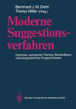 Moderne Suggestionsverfahren: Hypnose · Autogenes Training · Biofeedback Neurolinguistisches Programmieren