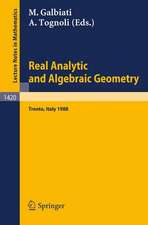 Real Analytic and Algebraic Geometry: Proceedings of the Conference held in Trento, Italy, October 3-7, 1988