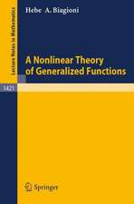 A Nonlinear Theory of Generalized Functions