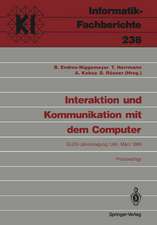 Interaktion und Kommunikation mit dem Computer: Jahrestagung der Gesellschaft für Linguistische Datenverarbeitung (GLDV). Ulm, 8.-10. März 1989 Proceedings