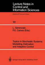 Topics in Stochastic Systems: Modelling, Estimation and Adaptive Control