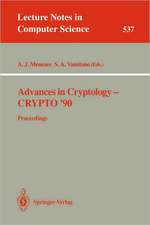 Advances in Cryptology - CRYPTO '90: Proceedings