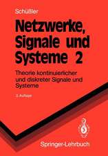 Netzwerke, Signale und Systeme: Band 2 Theorie kontinuierlicher und diskreter Signale und Systeme