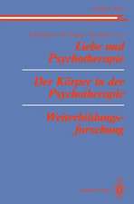 Liebe und Psychotherapie Der Körper in der Psychotherapie Weiterbildungsforschung