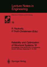 Reliability and Optimization of Structural Systems ’91: Proceedings of the 4th IFIP WG 7.5 Conference Munich, Germany, September 11–13, 1991