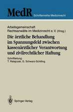 Die ärztliche Behandlung im Spannungsfeld zwischen kassenärztlicher Verantwortung und zivilrechtlicher Haftung