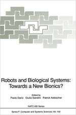 Robots and Biological Systems: Towards a New Bionics?: Proceedings of the NATO Advanced Workshop on Robots and Biological Systems, held at II Ciocco, Toscana, Italy, June 26–30, 1989