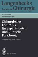 Chirurgisches Forum ’93 für experimentelle und klinische Forschung: 110. Kongreß der Deutschen Gesellschaft für Chirurgie München, 13.–17. April 1993