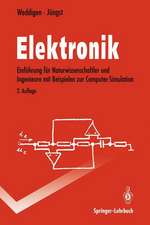 Elektronik: Eine Einführung für Naturwissenschaftler und Ingenieure mit Beispielen zur Computer-Simulation