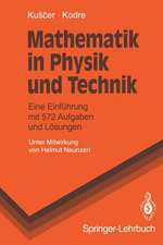 Mathematik in Physik und Technik: Eine Einführung mit 572 Aufgaben und Lösungen