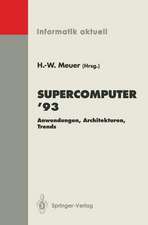 Supercomputer ’93: Anwendungen, Architekturen, Trends Seminar, Mannheim, 24.–26. Juni 1993