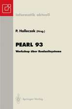 Pearl 93: Workshop über Realzeitsysteme Fachtagung der GI-Fachgruppe 4.4.2 Echtzeitprogrammierung, PEARL Boppard, 2./3. Dezember 1993