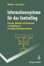 Informations-systeme für das Controlling: Konzepte, Methoden und Instrumente zur Gestaltung von Controlling-Informations-systemen