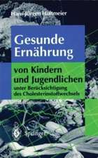 Gesunde Ernährung von Kindern und Jugendlichen: unter Berücksichtigung des Cholesterinstoffwechsels