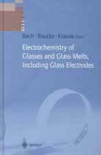 Electrochemistry of Glasses and Glass Melts, Including Glass Electrodes