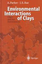 Environmental Interactions of Clays: Clays and the Environment