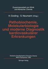 Pathobiochemie, Molekularbiologie und moderne Diagnostik kardiovaskulärer Erkrankungen: Deutsche Gesellschaft für Klinische Chemie, Merck-Symposium 1992