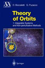 Theory of Orbits: Volume 1: Integrable Systems and Non-perturbative Methods