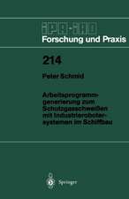 Arbeitsprogramm-generierung zum Schutzgasschweißen mit Industrierobotersystemen im Schiffbau