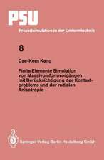 Finite Elemente Simulation von Massivumformvorgängen mit Berücksichtigung des Kontaktproblems und der radialen Anisotropie