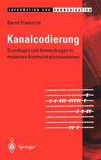 Kanalcodierung: Grundlagen und Anwendungen in modernen Kommunikationssystemen