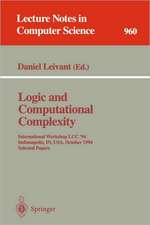 Logic and Computational Complexity: International Workshop, LCC '94, Indianapolis, IN, USA, October 13-16, 1994. Selected Papers