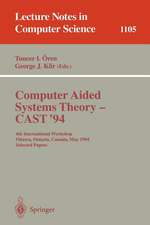 Computer Aided Systems Theory - CAST '94: 4th International Workshop, Ottawa, Ontario, May 16 - 20, 1994. Selected Papers