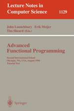 Advanced Functional Programming: Second International School, Olympia, WA, USA, August 26 - 30, 1996, Tutorial Text