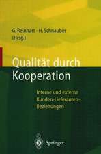 Qualität durch Kooperation: Interne und externe Kunden-Lieferanten-Beziehungen