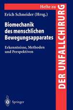 Biomechanik des menschlichen Bewengungsapparates: Erkenntnisse, Methoden und Perspektiven