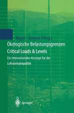 Ökologische Belastungsgrenzen - Critical Loads & Levels: Ein internationales Konzept für die Luftreinhaltepolitik