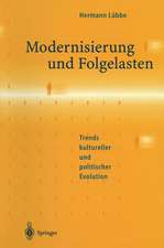 Modernisierung und Folgelasten: Trends kultureller und politischer Evolution