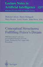 Conceptual Structures: Fulfilling Peirce's Dream: Fifth International Conference on Conceptual Structures, ICCS'97, Seattle, Washington, USA, August 3-8, 1997. Proceedings.