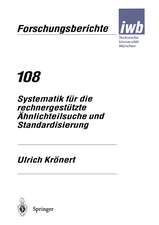 Systematik für die rechnergestützte Ähnlichteilsuche und Standardisierung