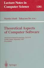 Theoretical Aspects of Computer Software: Third International Symposium, TACS'97, Sendai, Japan, September 23 - 26, 1997, Proceedings