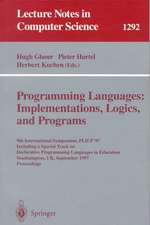 Programming Languages: Implementations, Logics, and Programs: 9th International Symposium, PLILP '97, Including a Special Track on Declarative Programming Languages in Education, Southampton, UK, September 3-5, 1997. Proceedings