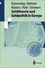 Geldtheorie und Geldpolitik in Europa: Eine problemorientierte Einführung mit einem Kompendium monetärer Fachbegriffe