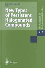 New Types of Persistent Halogenated Compounds