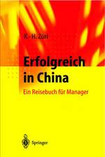 Erfolgreich in China: Ein Reisebuch für Manager