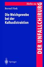 Die Weichgewebe bei der Kallusdistraktion